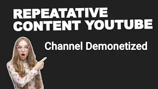 Repetitive content youtube policy | Repetitive content youtube monetization