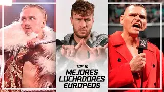 Los MEJORES LUCHADORES EUROPEOS del MUNDO | TOP 10 | WWE | AEW