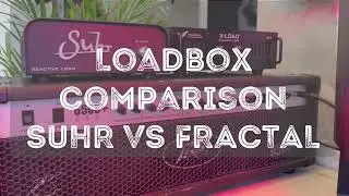 Guitar Loadbox comparison Suhr REACTIVE LOAD vs Fractal X-Load LB-2 Reactive Load Box