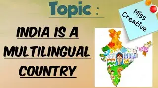 India Is A MultiLingual Country (Full Topic)