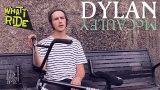 DYLAN MCCAULEY - WHAT I RIDE (BMX BIKE CHECK)