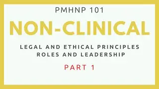 Ethical & Legal Principles | Roles & Leadership #PMHNP EXAM REVIEW #NP #psychnurse