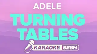 Adele - Turning Tables (Karaoke)