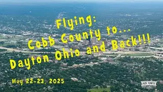 Flying To Dayton Ohio and then Back to Cobb County Airport