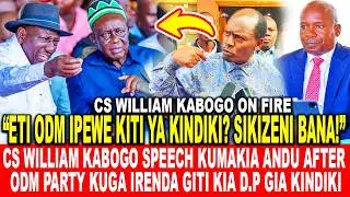 CS WILLIAM KABOGO SPEECH KUMAKIA ANDU AFTER ODM PARTY KUGA IRENDA GITI KIA D.P TI KITHURE KINDIKI