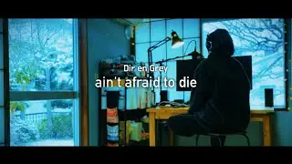 ain't afraid to die / DIR EN GREY / COVERED by AMON 【歌ってみました】