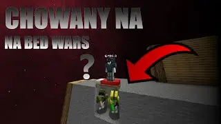 Największy chowany na BED WARS