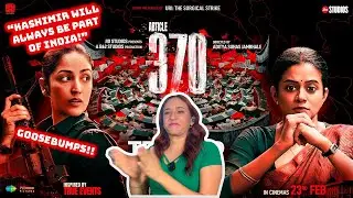 Article 370 trailer reaction | Yami Gautam | Priyamani | Kiran Karmarkar | Arun Govil | Ashwini Koul