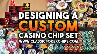 Designing A Custom Chip Set! | Classic Poker Chips (CPC)