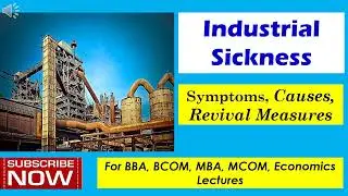 Industrial Sickness | Sick Industrial Units | Sick Industry | Economics