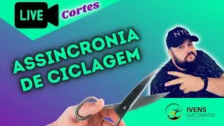 Assincronia de Ciclagem (ASSINCRONIA) #100 - CORTES | Ivens Giacomassi