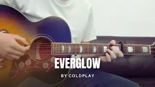 Coldplay - Everglow (cover)