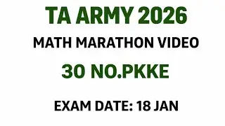 TA ARMY 2026 // MATHS MARATHON  VIDEO // EXAM DATE 18 Jan  // 30 no. Pkke
