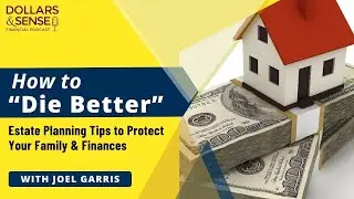 💀 How to &ldquo;Die Better&rdquo;: The Smart Way to Transfer Property & Avoid Probate