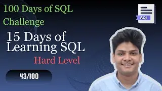 15 Days of Learning SQL| 43/100 Days Of Learning SQL| HackerRank Solution |