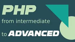 Learn PHP From Intermediate To Advanced: Introduction