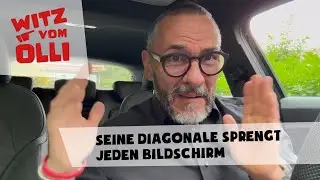 Wenn seine Diagonale den Bildschirm kompletten sprengt | Witz vom Olli - 115/25
