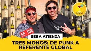 🎙️ Episodio 106: Tres Monos Hospitalidad, Escuela y #1 en Sudamérica | Seba Atienza