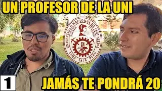 #1 UN PROFESOR DE LA UNI JAMÁS TE PONDRÁ 20 ASI LO MEREZCAS (ENTREVISTA A ENRRO)