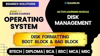 Disk Management | Disk Formatting, Boot Block, and Bad Block | Operating System