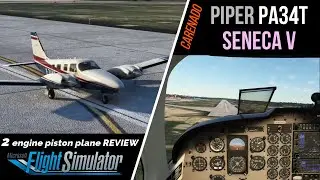 MSFS2020 &bull; Piper PA34T Seneca V &bull; by Carenado &bull; обзор самолёта &bull; $$$ payware plane review &bull; L2P