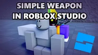 HOW to make a quick WEAPON in ROBLOX STUDIO (tutorial)
