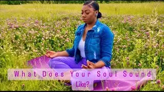 What Does Your Soul Sound Like? (Produced by Yondo)