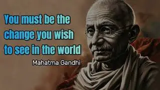 ✨ Gandhi Quote: &ldquo;You must be the change you want to see in the world.&rdquo; ✨