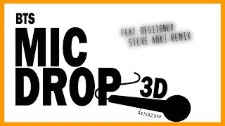 [3D+BASS BOOSTED] BTS - MIC DROP 'Steve Aoki Remix' (Feat. Desiigner)
