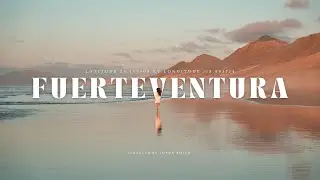 Notre Premier Voyage en couple &agrave; Fuerteventura | Cinematic Video