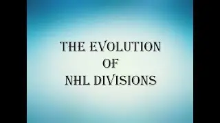 History of NHL Division and Conference Realignment