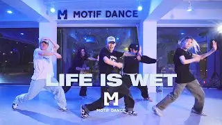 CAMO ft. JMIN - Life is Wet / Zacko Choreography | Motif Dance Academy