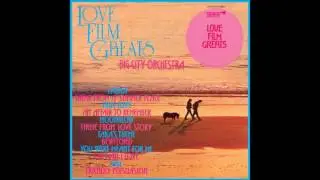 Big City Orchestra - Love Film Greats