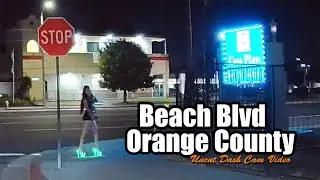 Beach Blvd, Orange County, California, USA 🎥 Uncut Dash Cam Video - Ep. 2