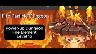 Power-Up Dungeon - Fire Level 15 - [ Seven Knights Re:BIRTH ]