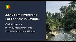 3,549 sqm Riverfront Lot For Sale in Cavinti Laguna