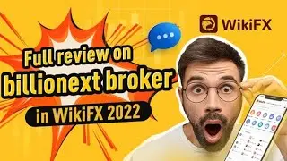 WikiFX- Full review of Billionext broker in wikiFX 2022