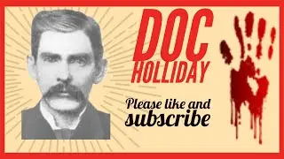 From Dentist to Gunslinger: The Story of Doc Holliday