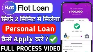 Flot Loan App - Review 2026 | Flot Loan App Real or fake ? | RBI Registered NBFC 