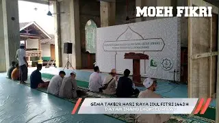 GEMA TAKBIR HARI RAYA IDUL FITRI 1443 H | DAYAH INAHU LHOKSEUMAWE