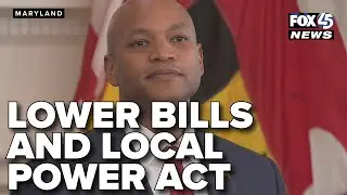 Gov. Moore unveils Lower Bills and Local Power Act to combat rising utility costs in Maryland
