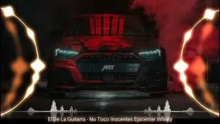 El De La Guitarra - No Toco Inocentes (Epi©ente® (By Epicenter Infinity)