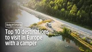 Top 10 destinations to visit in Europe with a camper - best places to visit in Europe