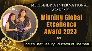 Meribindiya International Academy Wins the Global Excellence Award 2023 for the Best Beauty Educator