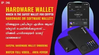 Software Wallet or Hardware Wallet Malayalam | Safepal Wallet Unboxing Malayalam | Safest Wallet