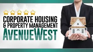 Corporate Housing & Property Management | AvenueWest - (800) 928-1592