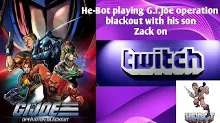 He-Bot playing g.i.joe operation black out with his son