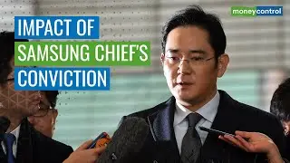 Why Samsung&rsquo;s Chief Lee Jae-Yong Faces 2.5 Years Jail Term