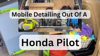 SUV Mobile Detailing Setup | How I detail out of my Honda Pilot (Links in Description)