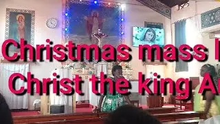 Christmas 🎄 mass live from Christ the king 👑 Arua city on C-WAY TV  is live